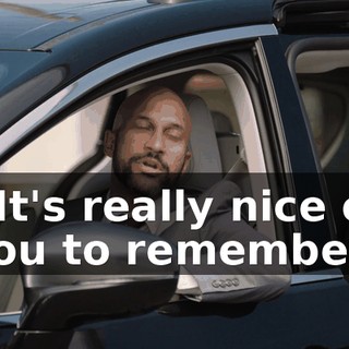 - It's really nice of you to remember.