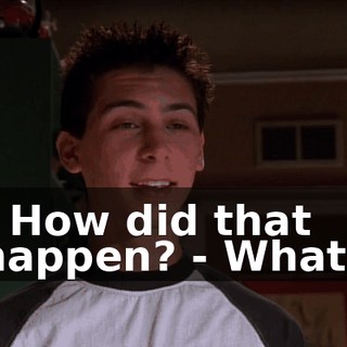 - How did that happen? - What?