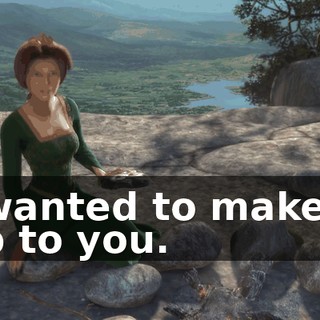 I wanted to make it up to you.