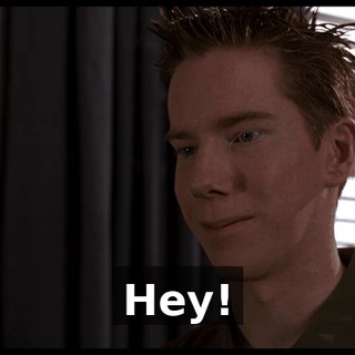 Hey!