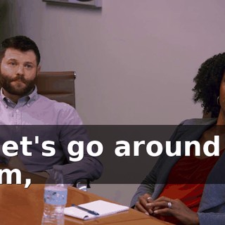 So let's go around the room,