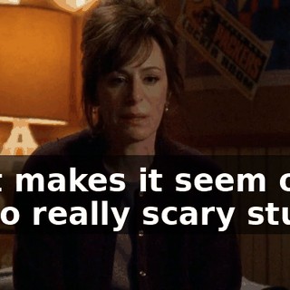 that makes it seem okay to do really scary stuff.