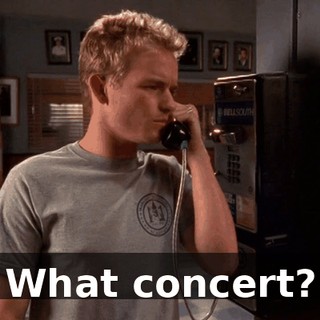 What concert?