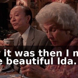 for it was then I met the beautiful Ida.