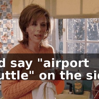 and say "airport shuttle" on the side.