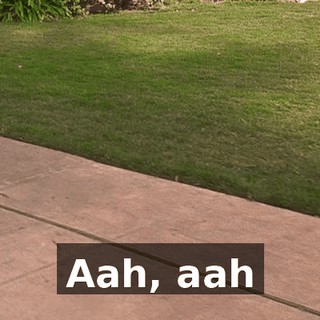 ♪ Aah, aah ♪