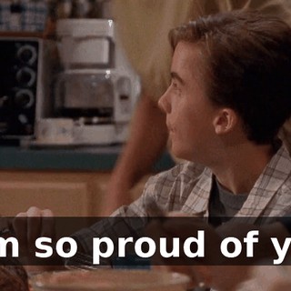 I am so proud of you.