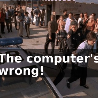 The computer's wrong!