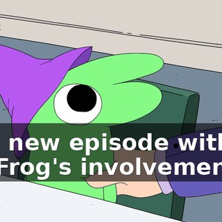 This new episode without Mr. Frog's involvement