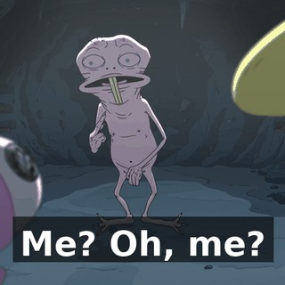 Me? Oh, me?