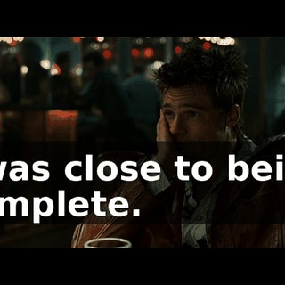 I was close to being complete.