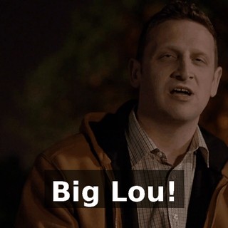 Big Lou!