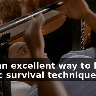 It's an excellent way to learn basic survival techniques.