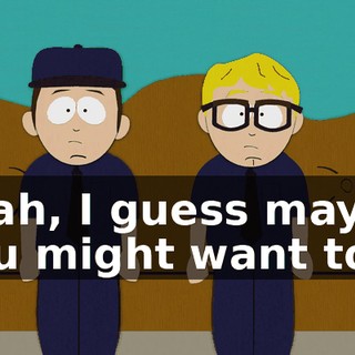 Yeah, I guess maybe you might want to