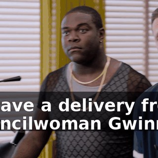 - I have a delivery from Councilwoman Gwinnett