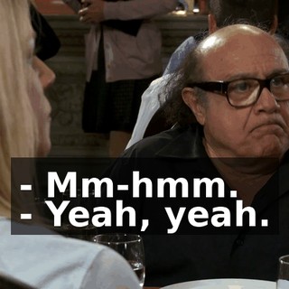 - Mm-hmm. - Yeah, yeah.