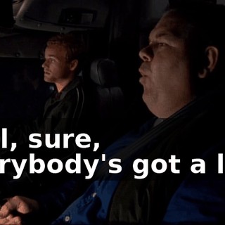 Well, sure, everybody's got a line.