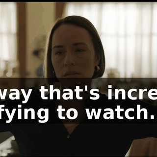 in a way that's incredibly gratifying to watch.