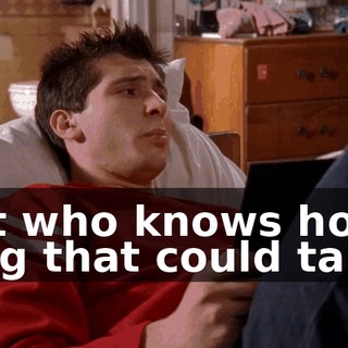 But who knows how long that could take?