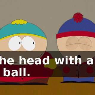 in the head with a big red ball.