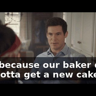 just because our baker died, we gotta get a new cake.