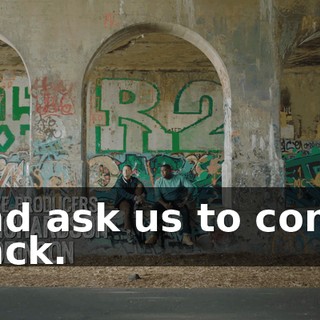 and ask us to come back.