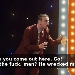 -before you come out here. Go! -What the fuck, man? He wrecked my shirt.