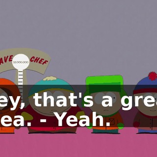 Hey, that's a great idea. - Yeah.