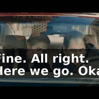 - Fine. All right. - Here we go. Okay.