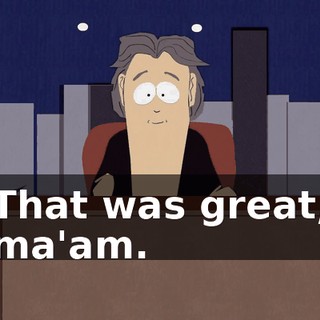 That was great, ma'am.