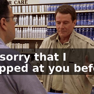 I'm sorry that I snapped at you before,
