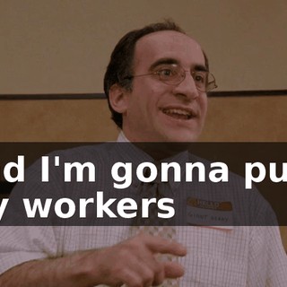 And I'm gonna push my workers
