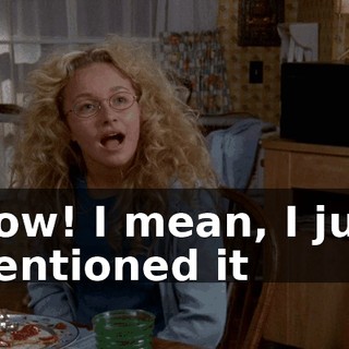 Wow! I mean, I just mentioned it