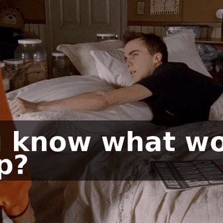 You know what would help?