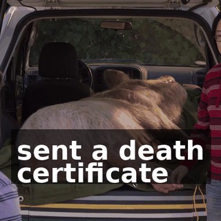 sent a death certificate