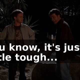 You know, it's just a little tough...