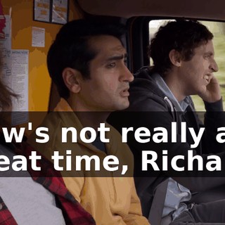Now's not really a great time, Richard.