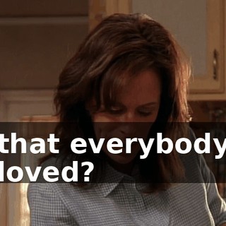 that everybody loved?