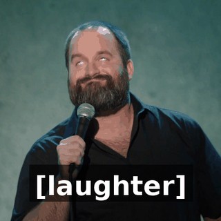 [laughter]
