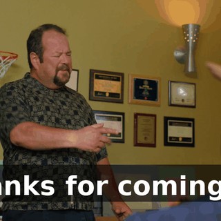 Thanks for coming in.