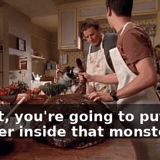 What, you're going to put our dinner inside that monster?