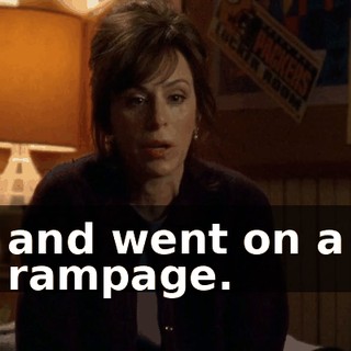 and went on a rampage.