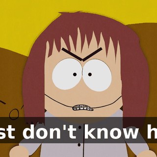I just don't know how.