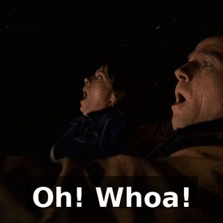 Oh! Whoa!
