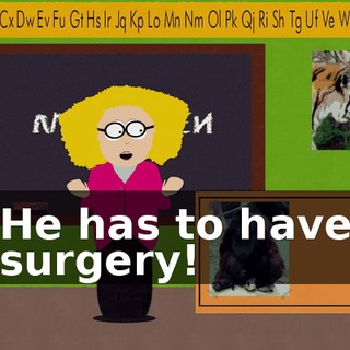 He has to have surgery!