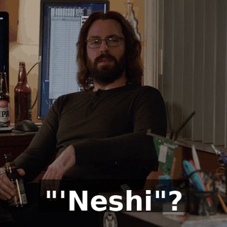 "'Neshi"?