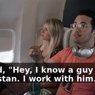 I said, "Hey, I know a guy from Pakistan. I work with him."