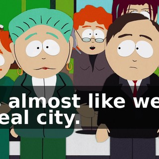 it's almost like we're a real city.