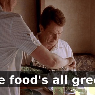 The food's all green.