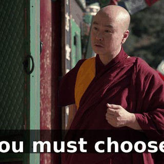 You must choose.